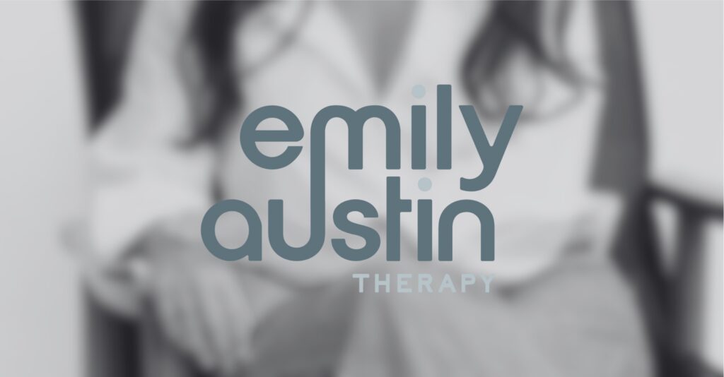 Blurred grayscale therapy session with two seated people, overlaid with “Emily Austin Therapy,” conveying calm, private emotional support.