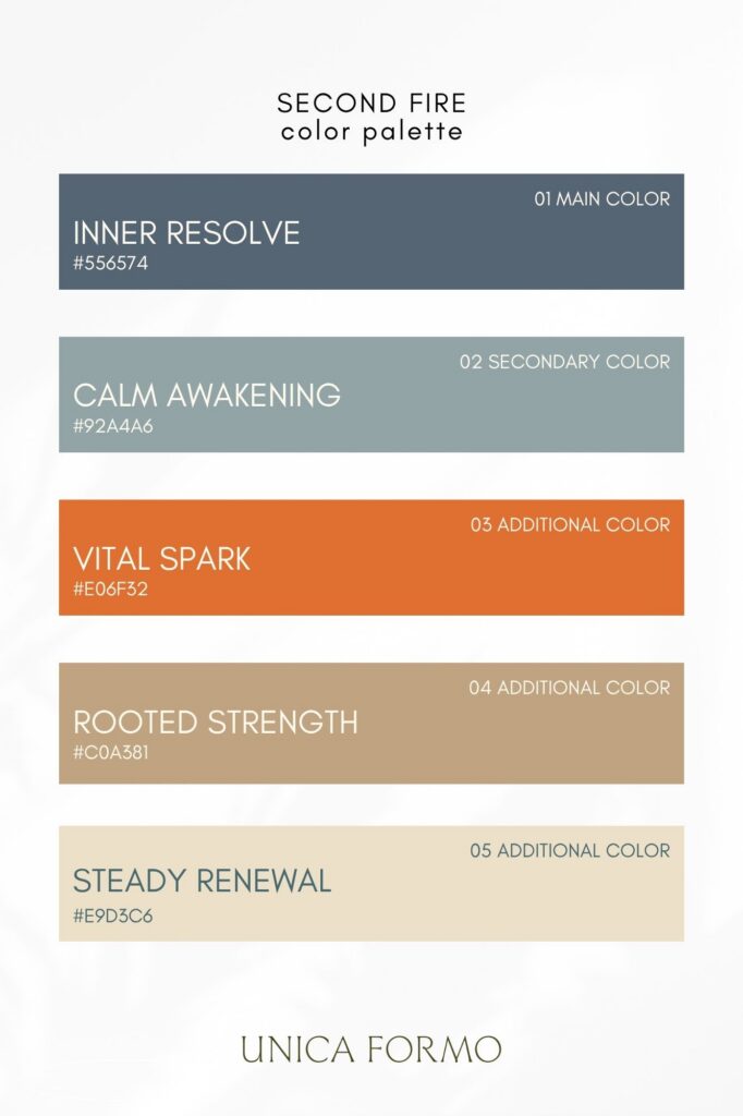 A clean “Second Fire” color palette shows five labeled swatches: slate blue, sage, orange, warm beige, and cream, conveying calm, strength, and renewal.