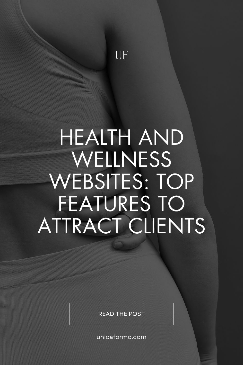 Fit woman in a sports bra, focusing on her side, with the title 'Health and Wellness Websites: Key Features to Attract Clients' for Pinterest.